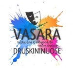 В Друскининкае пройдет первый театральный фестиваль «VASARA-2013»