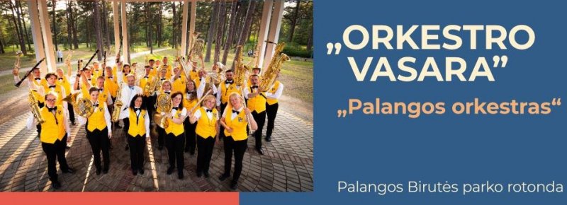 В выходные дни в Паланге - международный фестиваль духовой музыки «Янтарный ветер 2023»